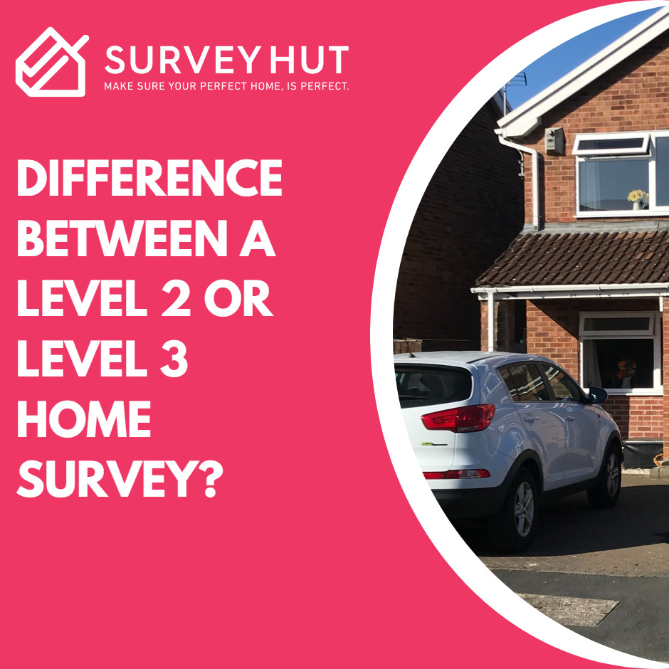 Difference between a Level 2 and 3 Home Survey